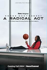 Watch Free A Radical Act Renee Montgomery (2024)