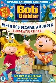 Watch Free Bob the Builder When Bob Became a Builder (2004)