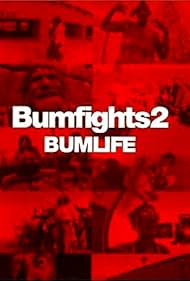 Watch Free Bumfights 2 Bumlife (2003)