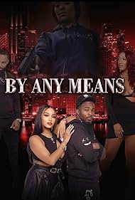 Watch Free By Any Means (2023)