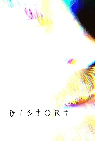 Watch Free Distort (2025)