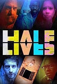 Watch Free Half Lives (2024)