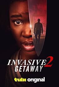 Watch Free Invasive 2 Getaway (2025)