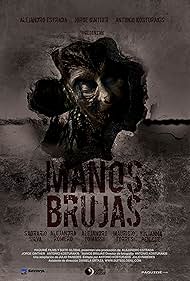 Watch Free Manos Brujas (2023)