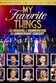 Watch Free My Favourite Things The Rodgers Hammerstein 80th Anniversary Concert (2024)