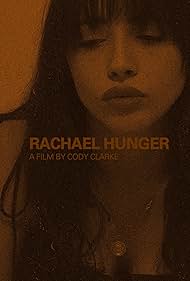 Watch Free Rachael Hunger (2024)