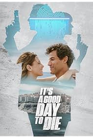 Watch Free Its a Good Day to Die (2024)