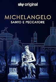 Watch Free Michelangelo Saint or sinner (2023)