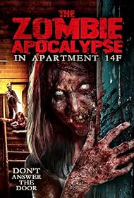 Watch Free The Zombie Apocalypse in Apartment 14F (2019)