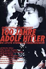 Watch Free 100 Jahre Adolf Hitler Die letzte Stunde im Führerbunker (1989)
