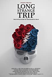 Watch Free Long Strange Trip The Untold Story of The Grateful Dead (2017)