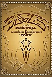 Watch Free Eagles: The Farewell 1 Tour Live from Melbourne (2005)