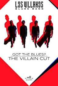 Watch Free Got the Blues the Villain Cut (2018)