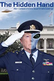 Watch Free The Hidden Hand: Alien Contact and the Government CoverUp (2013)