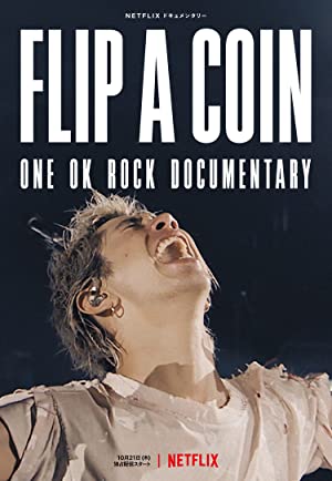 Watch Free Flip a Coin ONE OK ROCK Documentary (2021)