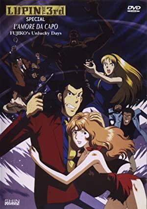 Watch Free Lupin III: Da Capo of Love Fujikos Unlucky Days (1999)