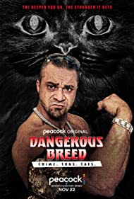 Watch Free Dangerous Breed Crime Cons Cats (2022)