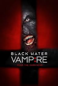 Watch Free The Black Water Vampire (2014)