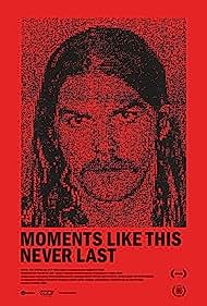 Watch Free Moments Like This Never Last (2020)