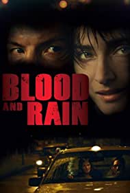 Watch Free La sangre y la lluvia (2009)