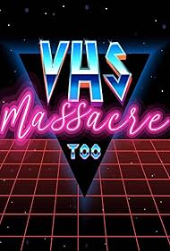Watch Free VHS Massacre Too (2020)