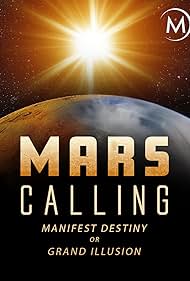 Watch Free Mars Calling Manifest Destiny or Grand Illusion (2018)