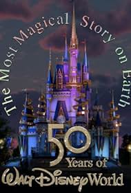 Watch Free The Most Magical Story on Earth 50 Years of Walt Disney World (2021)