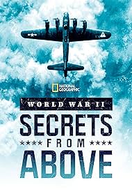Watch Free World War II Secrets from Above (2022)