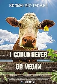 Watch Free I Could Never Go Vegan (2024)