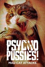 Watch Free Psycho Pussies 2 Mad Cat Attacks (2019)