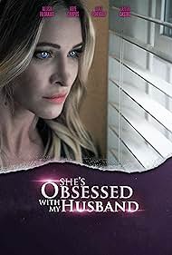 Watch Free Shes Obsessed with My Husband (2024)